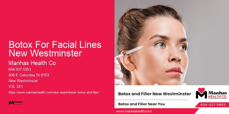 Botox For Rejuvenated Skin Botox For Facial Lines New Westminster