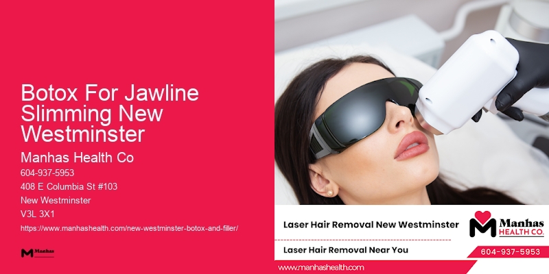 Botox For Youthful Glow Botox For Jawline Slimming New Westminster