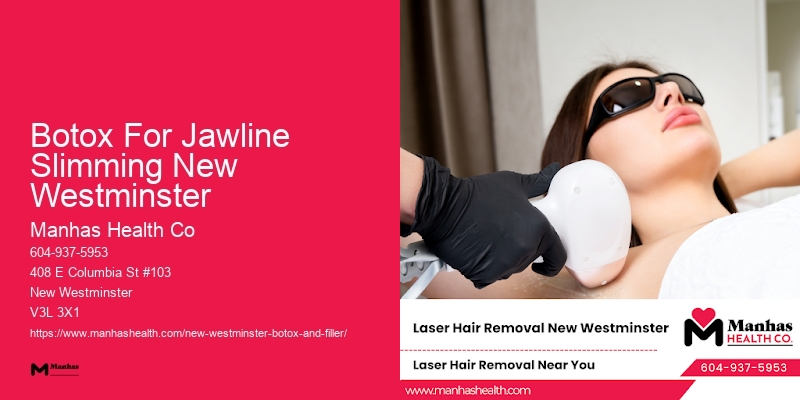 Botox For Skin Wrinkle Relief Botox For Jawline Slimming New Westminster