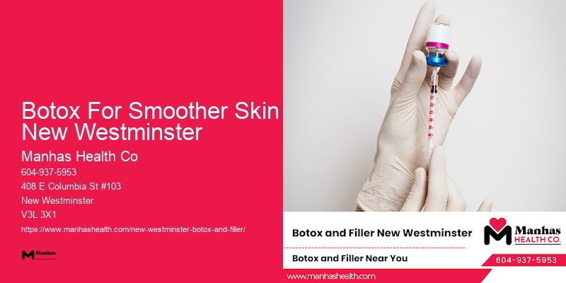 Botox Consultation Services Botox For Smoother Skin New Westminster