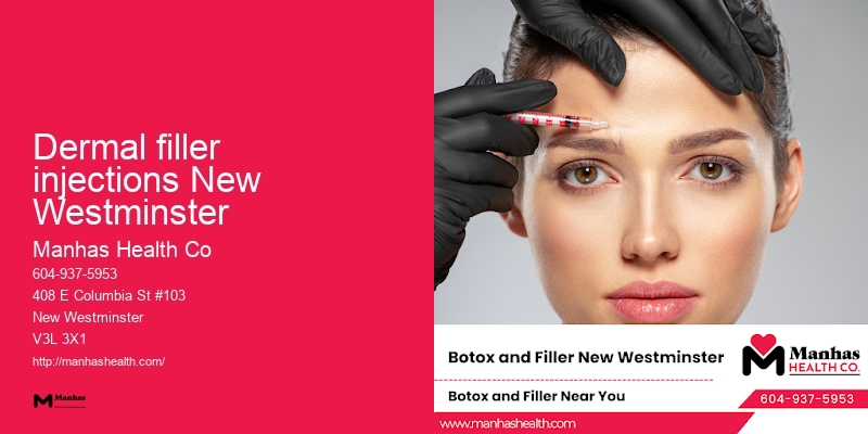 Dermal filler injections New Westminster