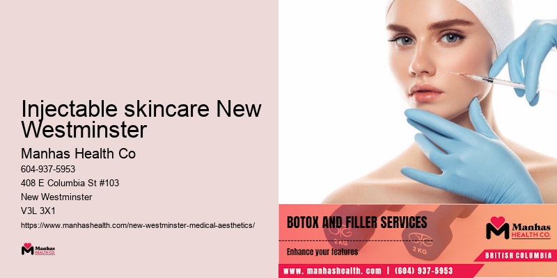Injectable skincare New Westminster